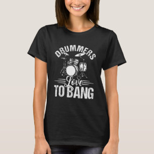 T-shirt Drumming Drummers Aime À Bang Drummers Gif