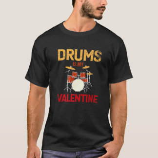 T-shirt Drums Est Mon Valentine Funny Valentines Day Drum 