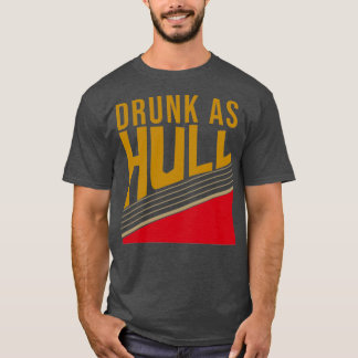 T-shirt Drunk As Hull cadeaux de Noël 