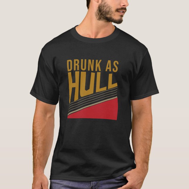 T-shirt Drunk As Hull, cadeaux de Noël (Devant)