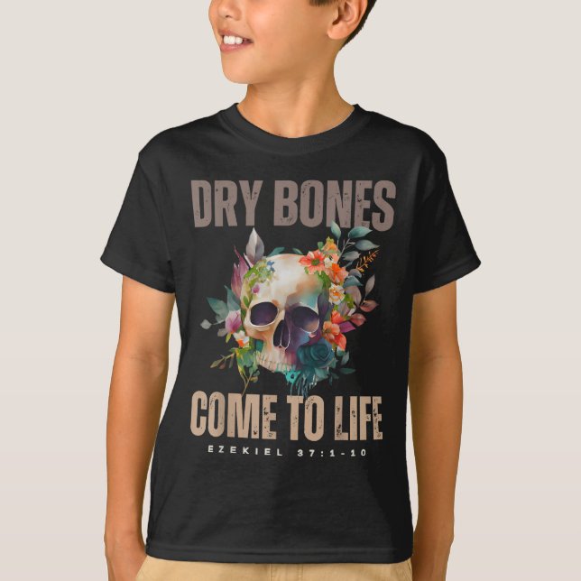T-shirt Dry Bones Come To Life Ezekiel Christian Bible Flo (Devant)