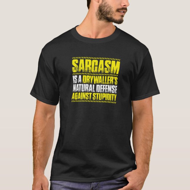 T-shirt Drywall Finisher Sarcasm Drywaller (Devant)