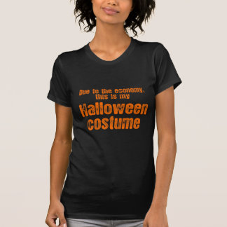 T-SHIRT DÛ À L'ÉCONOMIE, CECI EST MON COSTUME DE HALLOWEEN