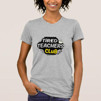 T-Shirt du Club des Enseignants Fatigués – Chemise