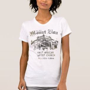 T-shirt Du mont Sion église baptiste africaine d'abord