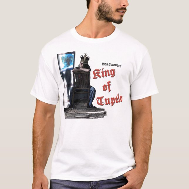 T-shirt du Roi Of Tupelo Rick Dunsford (Devant)