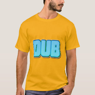 T-shirt Dub