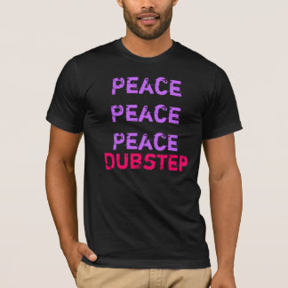 T-shirt Dubstep touche à la paix