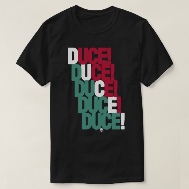T-SHIRT DUCE! DUCE! DUCE! (Design devant)