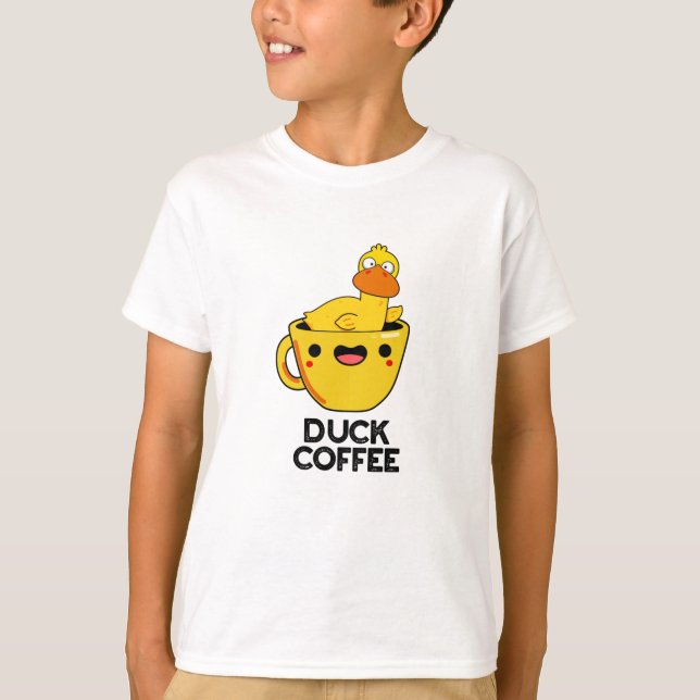 T-shirt Duck Coffee Drôle Drink Pun (Devant)
