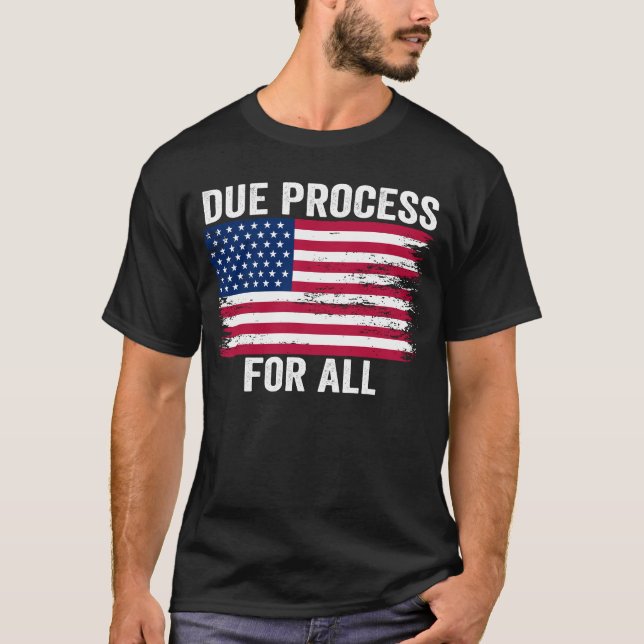 T-shirt Due Process For All Support Due Process (Devant)