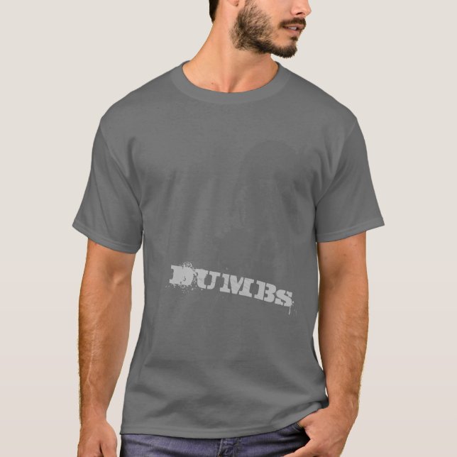T-shirt DUMBs (Devant)