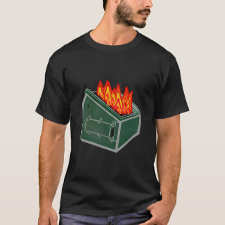 T-shirt Dumpster Fire Garbage Trash Can