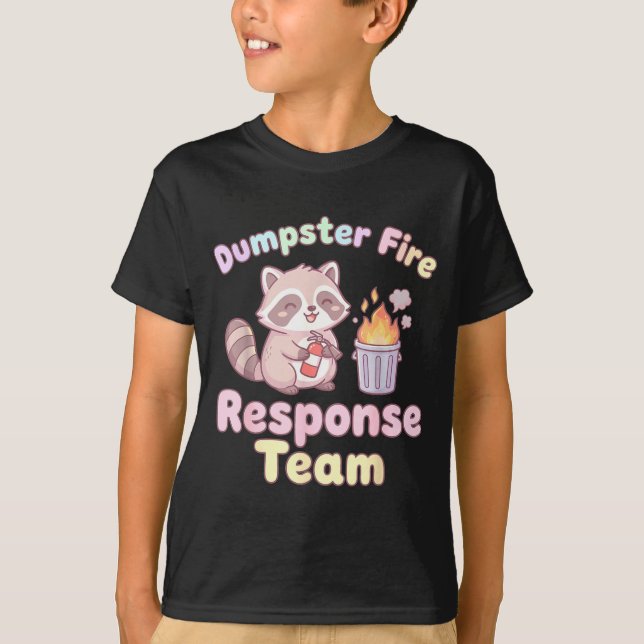 T-shirt Dumpster Fire Resnse Team Raccoon Kawaii  (Devant)