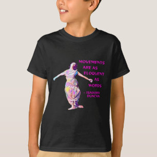 T-shirt Duncan - Les Mouvements Sont Aussi Éloquents Que L