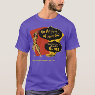 T-shirt Dunes Time of Your Life - Las Vegas Vintage