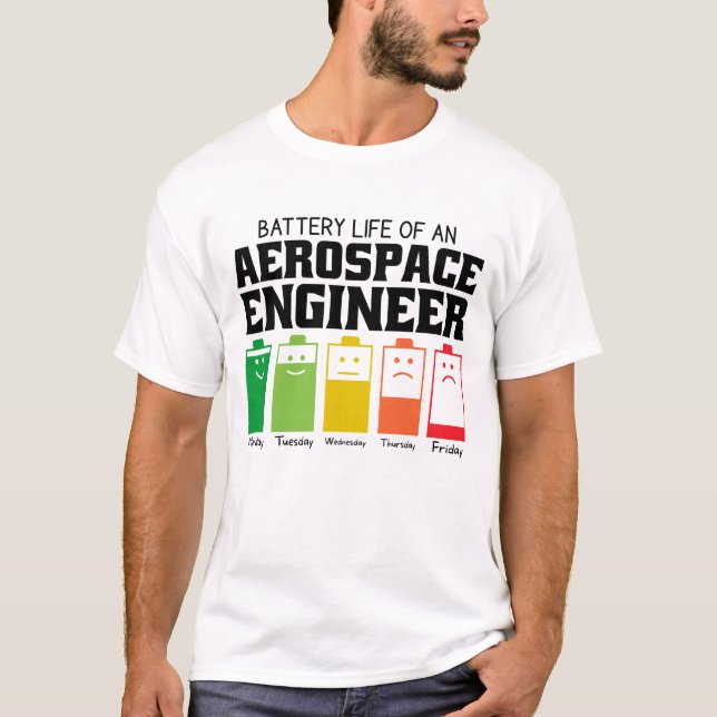 T-shirt Durée De Vie De Batterie D'Un Ingénieur Aérospatia (Devant)
