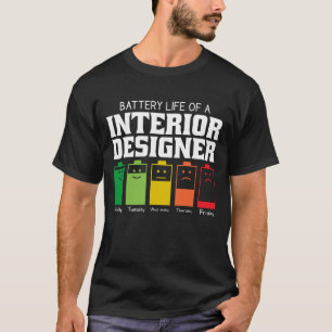 T-shirt Durée De Vie De La Batterie D'Un Concepteur Intéri