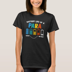 T-shirt Durée de vie de la batterie d'un éducateur parapro