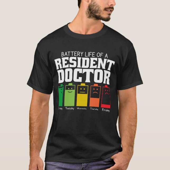 T-shirt Durée De Vie De La Batterie D'Un Médecin Résident (Devant)