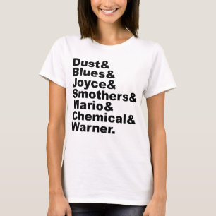 T-shirt Dust & Blues & Joyce & Smères & Mario & Chemical