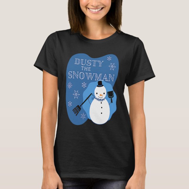 T-shirt Dusty the Snowman Cleaning Lady (Devant)