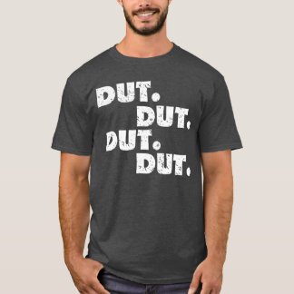 T-shirt Dut Dut Dut Dut Funny Marching Band family