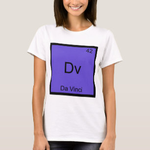 T-shirt Dv - Da Vinci Tee Symbole d'Élément de Chimie Drôl