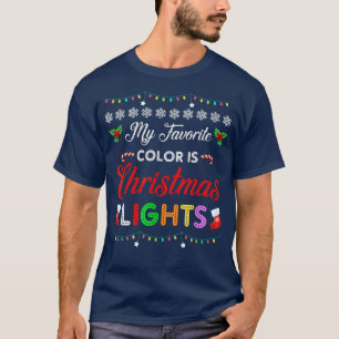 T-shirt dW88 My favorite Color Is Christmas Lights Merry X