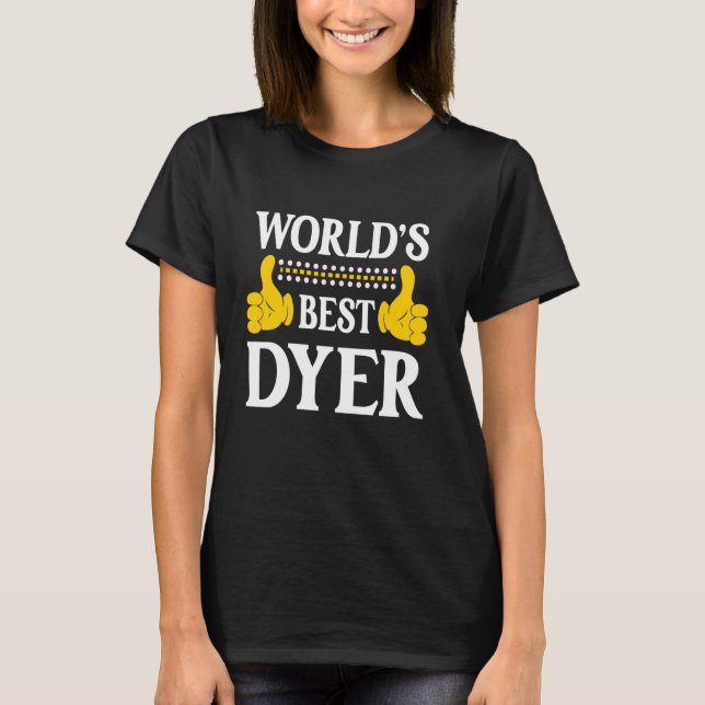 T-shirt Dyer Nom de famille Funny Team Famille Nom de fami (Devant)