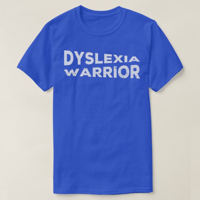 T-shirt Dyslexia Warrior (Design devant)