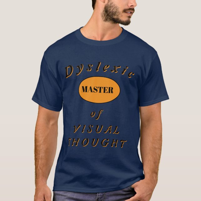 T-shirt Dyslexic t-shirt: Visual Thought Master (Devant)