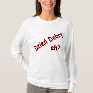 T-shirt Dzien Dobry, hein ? Angle