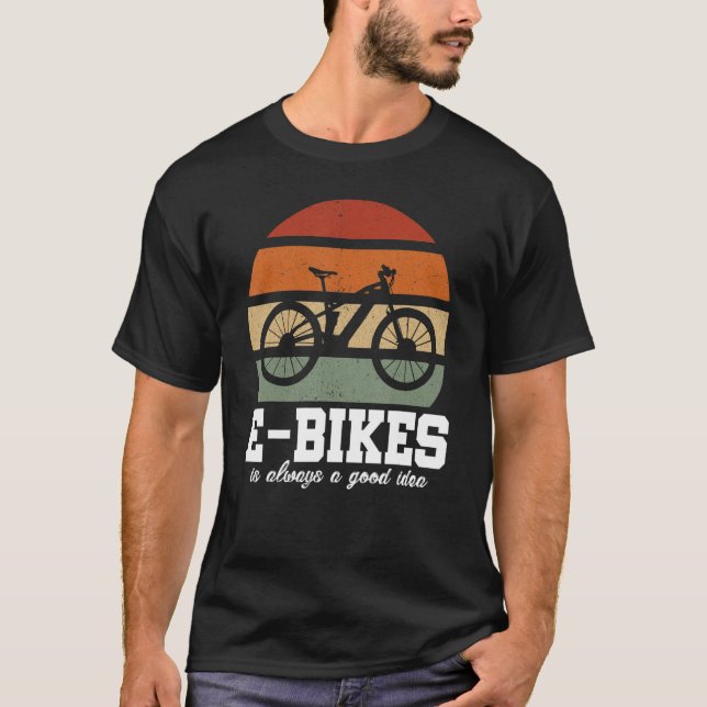 T-shirt E-Bike Est Toujours Une Bonne Idée Mountainbike E- (Devant)