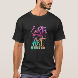 T-shirt E H Sans Est Juste Eh Drôle Enseignant Ist