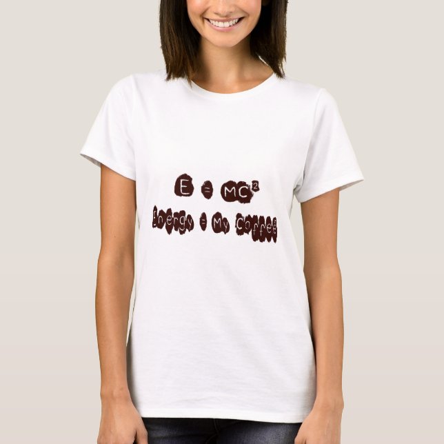 T-shirt E=MC Café (Devant)