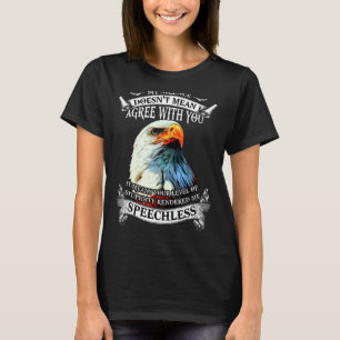 T-shirt Eagle My Silence Ne signifie pas que je suis d'acc