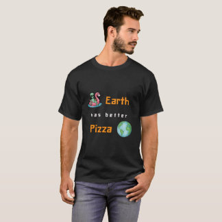 T-shirt "Earth Has Better Pizza" Funny Alien