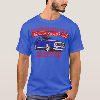 T-shirt Easily Distracted By American Classic Cars family