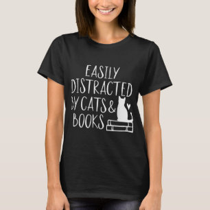 T-shirt Easily Distracted by Cats and Books