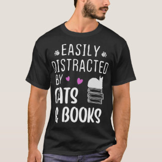 T-shirt Easily Distracted by Cats and BooksCat  Book Lover