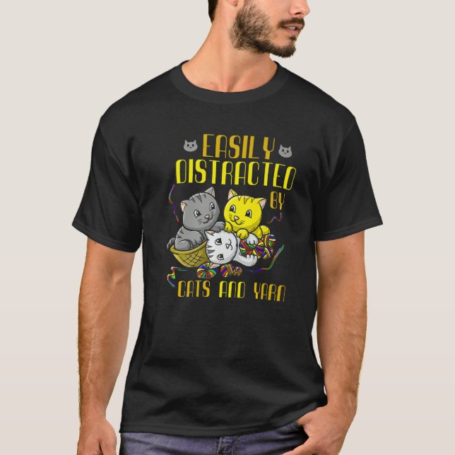 T-shirt Easily Distracted By Cats And Yarn Cat Owner Croch (Devant)