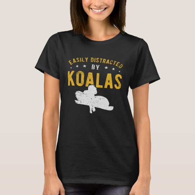 T-shirt Easily distracted by Koalas (Devant)