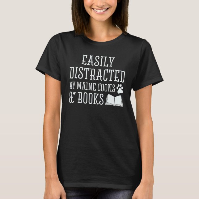 T-shirt Easily Distracted By Maine Coons And Books (Devant)