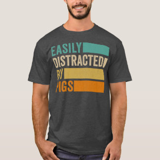 T-shirt Easily Distracted By Pigs Premium 1290