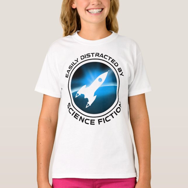 T-shirt Easily Distracted By Science Fiction (Devant)