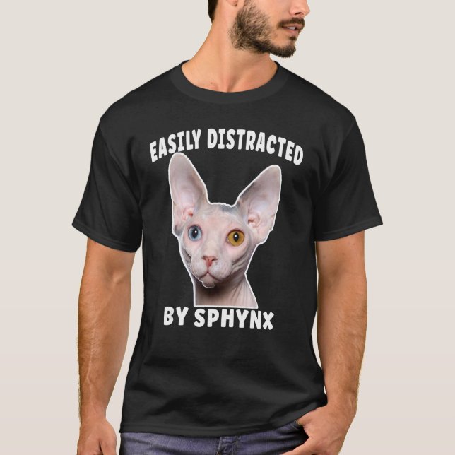 T-shirt Easily Distracted By Sphynx cat (Devant)