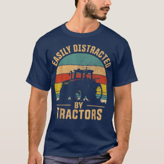 T-shirt Easily Distracted By Tractors Farmer Tractor Funny