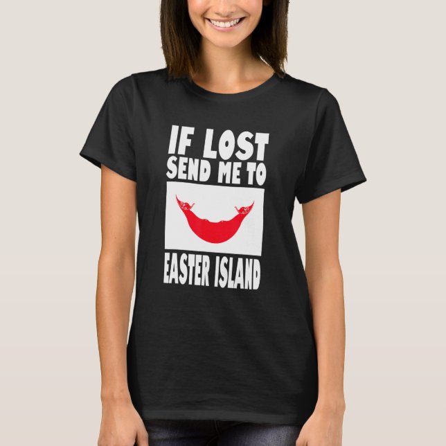 T-shirt Easter Island Flag Design  If lost send me to East (Devant)