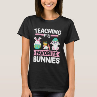 T-shirt Easter Teacher Bunny Teaching My Favorite Bunnies 
